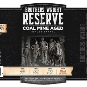 Brothers Wright Reserve Single Barrel Coal Mine Aged Kentucky Straight Bourbon Whisky