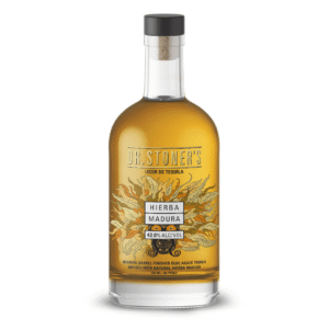 Dr. Stoner’s Hierba Madura Tequila