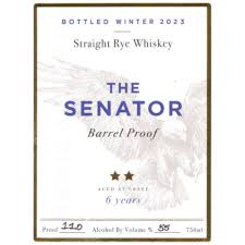 The Senator Barrel Proof 6 Year Old Winter 2023 Straight Rye Whiskey